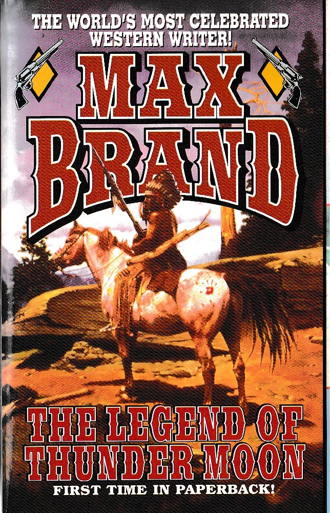 Max Brand  THE LEGEND OF THUNDER MOON front book cover image