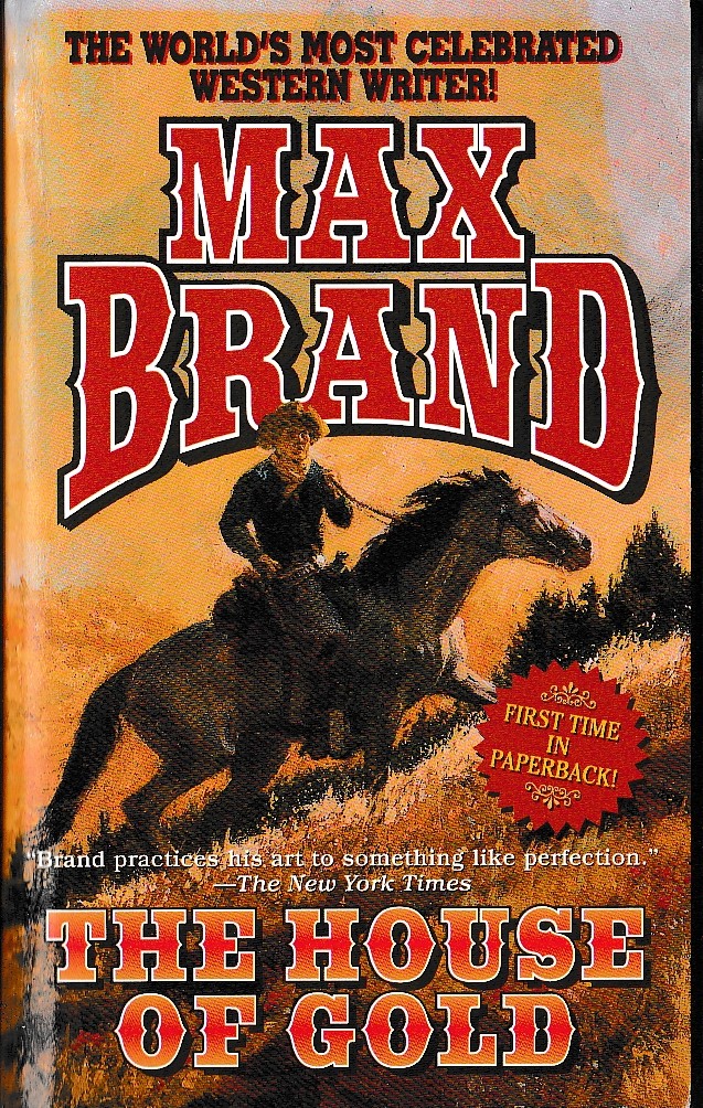 Max Brand  THE HOUSE OF GOLD front book cover image