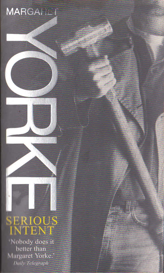 Margaret Yorke  SERIOUS INTENT front book cover image