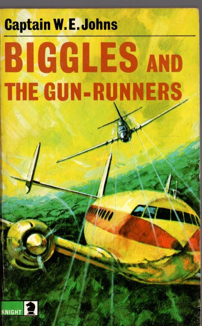 Captain W.E. Johns  BIGGLES AND THE GUN-RUNNERS front book cover image