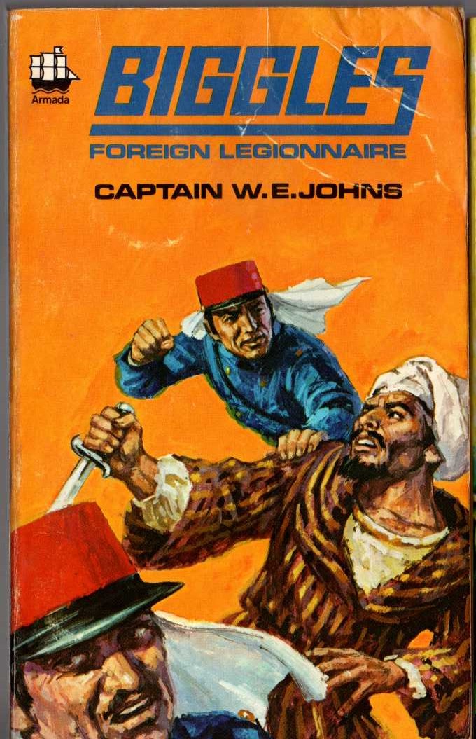 Captain W.E. Johns  BIGGLES FOREIGN LEGIONNAIRE front book cover image