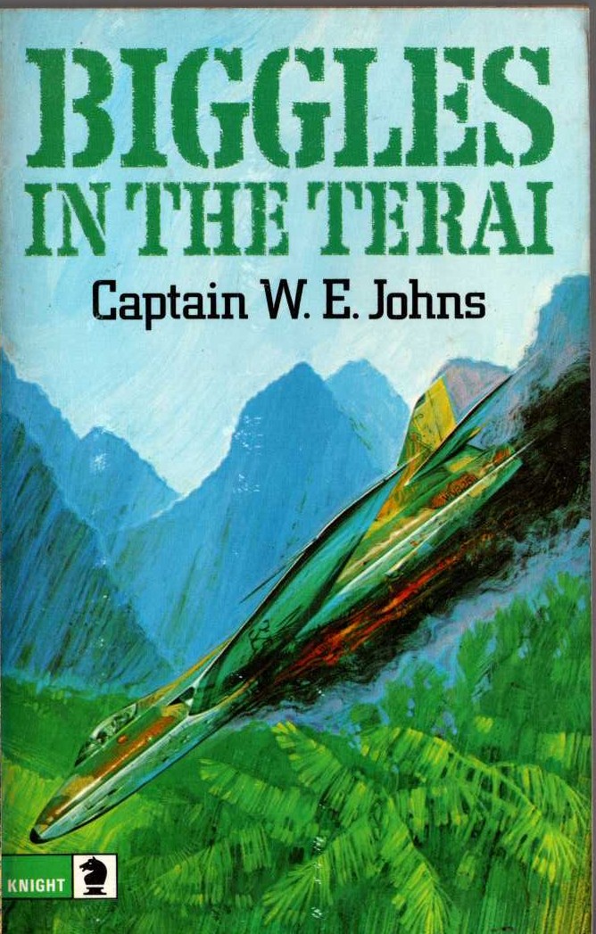 Captain W.E. Johns  BIGGLES IN THE TERAI front book cover image