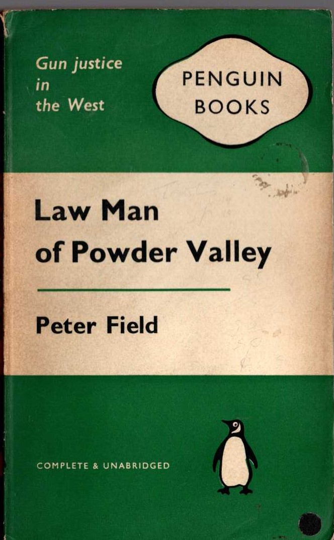 Peter Field  LAW MAN OF POWDER VALLEY front book cover image