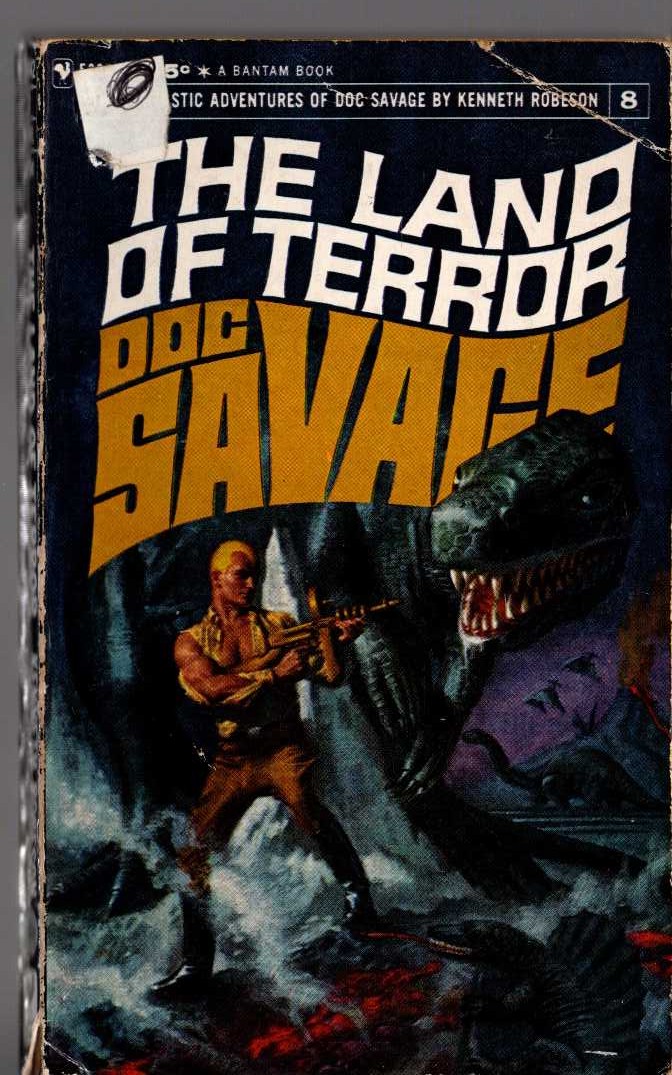 Kenneth Robeson  DOC SAVAGE: THE LAND OF TERROR front book cover image