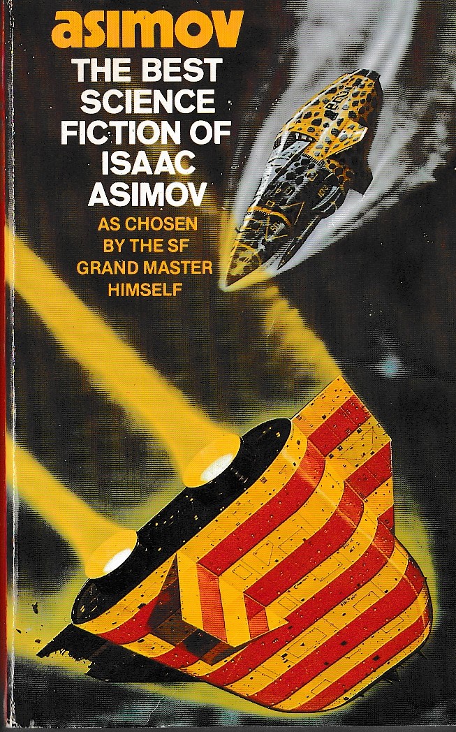 Isaac Asimov  THE BEST SCIENCE FICTION OF ISAAC ASIMOV front book cover image