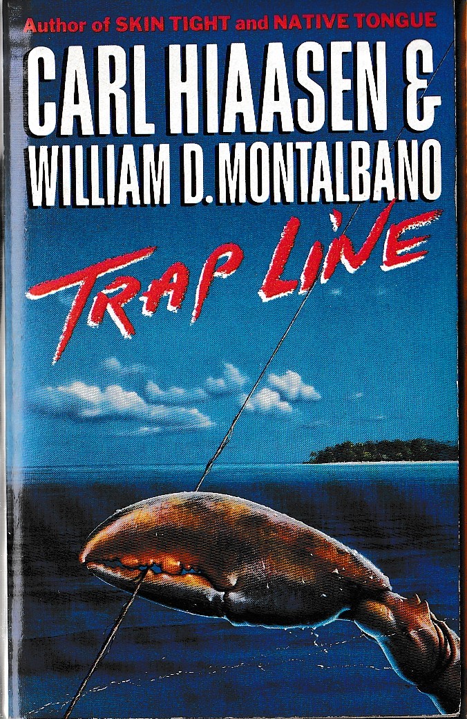 (Carl Hiaasen & William D.Montalbano) TRAP LINE front book cover image