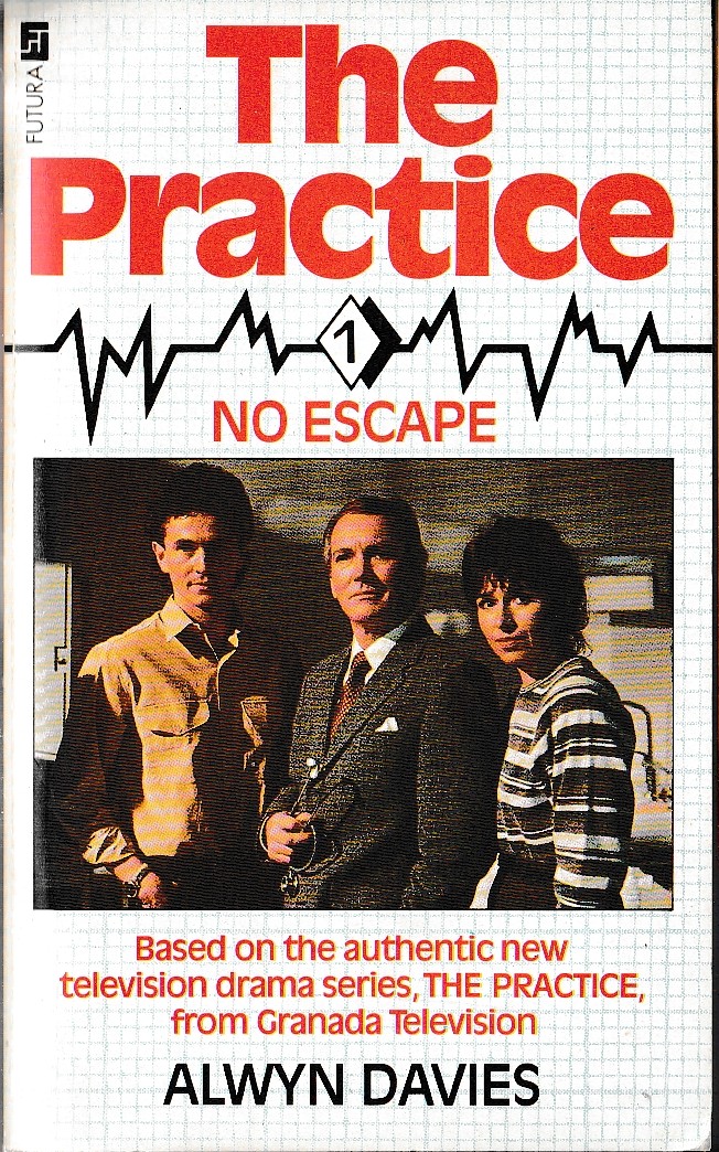 Alwyn Davies  THE PRACTICE #1: NO ESCAPE (Granada TV) front book cover image