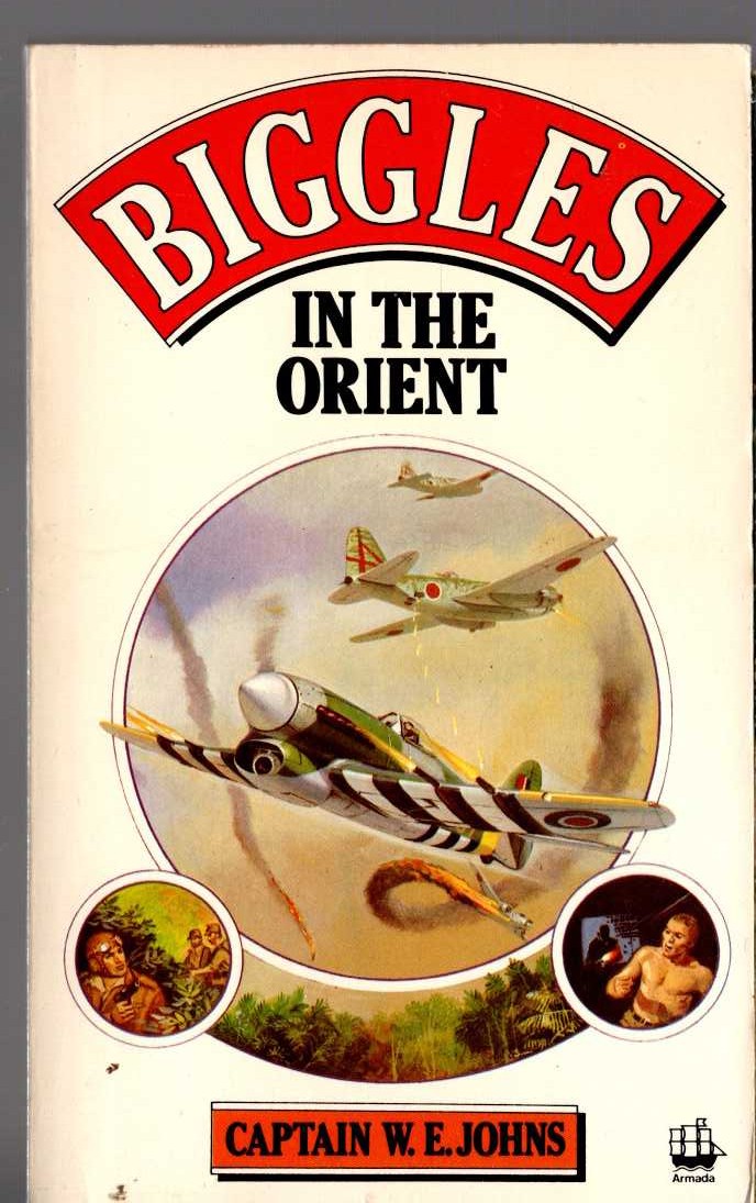 Captain W.E. Johns  BIGGLES IN THE ORIENT front book cover image