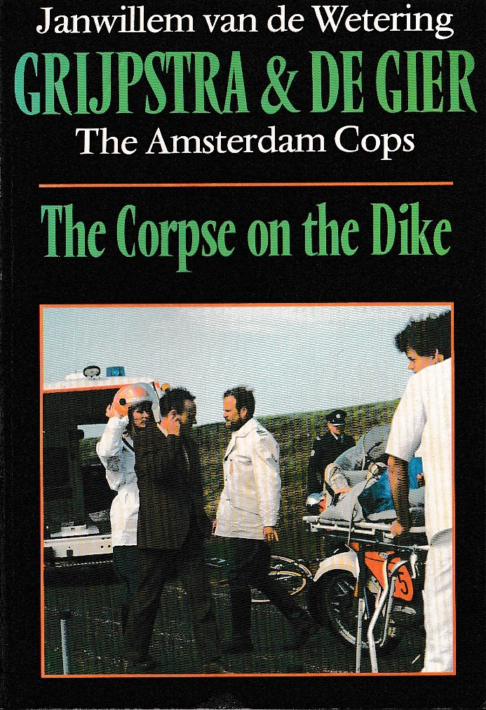 Janwillem van de Wetering  THE CORPSE ON THE DIKE front book cover image