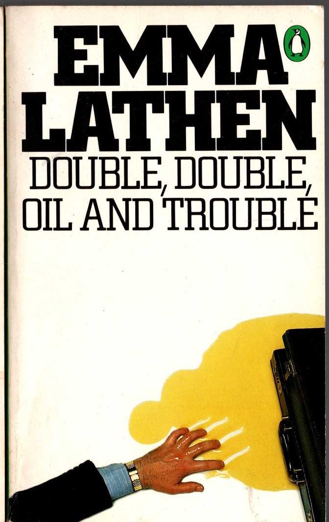 Emma Lathen  DOUBLE, DOUBLE, OIL AND TROUBLE front book cover image