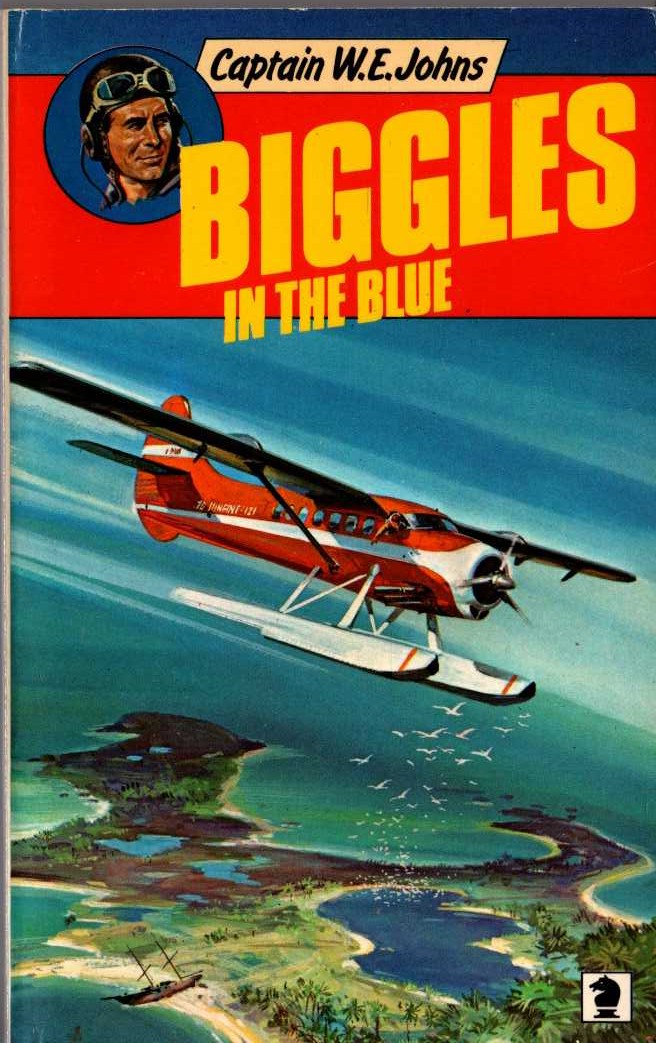 Captain W.E. Johns  BIGGLES IN THE BLUE front book cover image