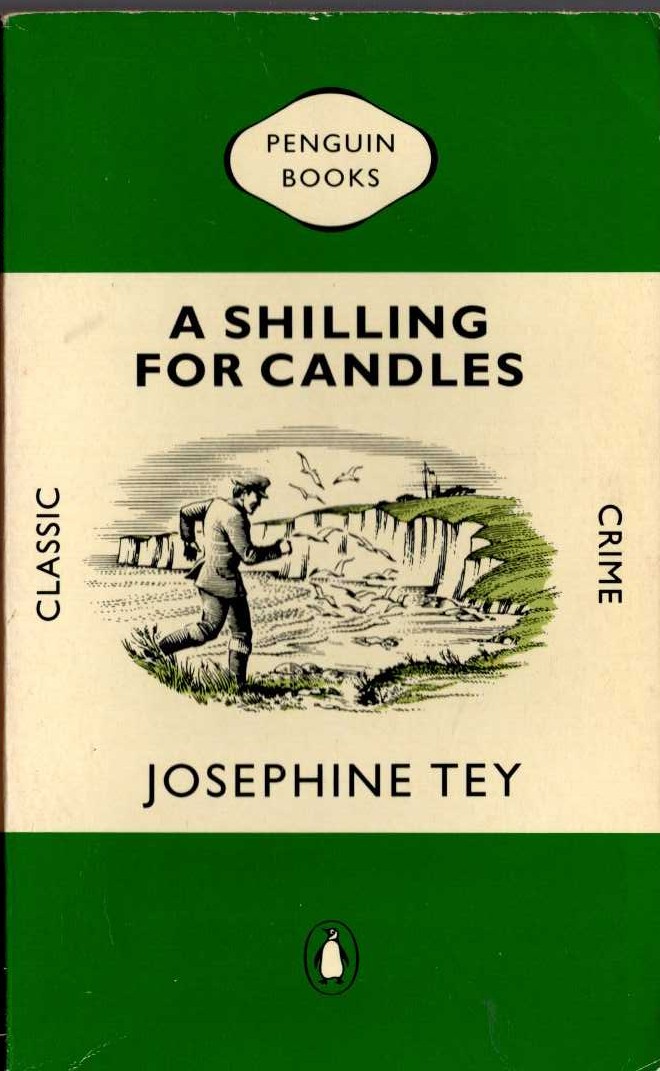Josephine Tey  A SHILLING FOR CANDLES front book cover image