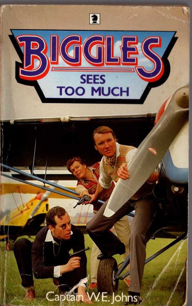 Captain W.E. Johns  BIGGLES SEES TOO MUCH front book cover image