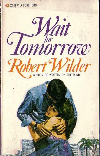 Robert Wilder  WAIT FOR TOMORROW front book cover image