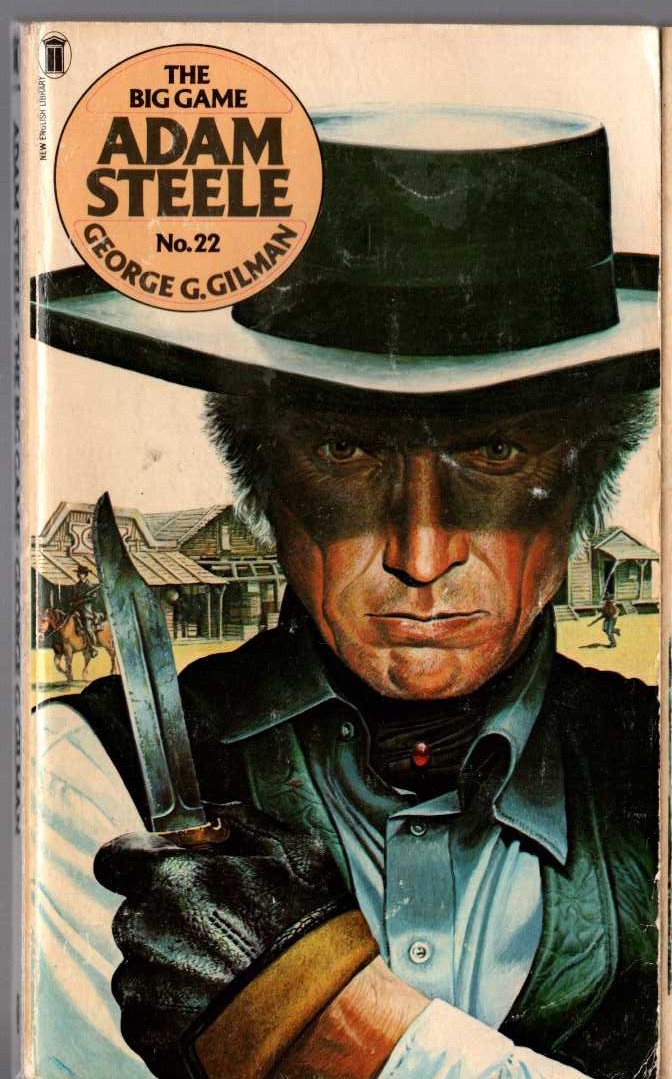 George G. Gilman  ADAM STEELE 22: THE BIG GAME front book cover image