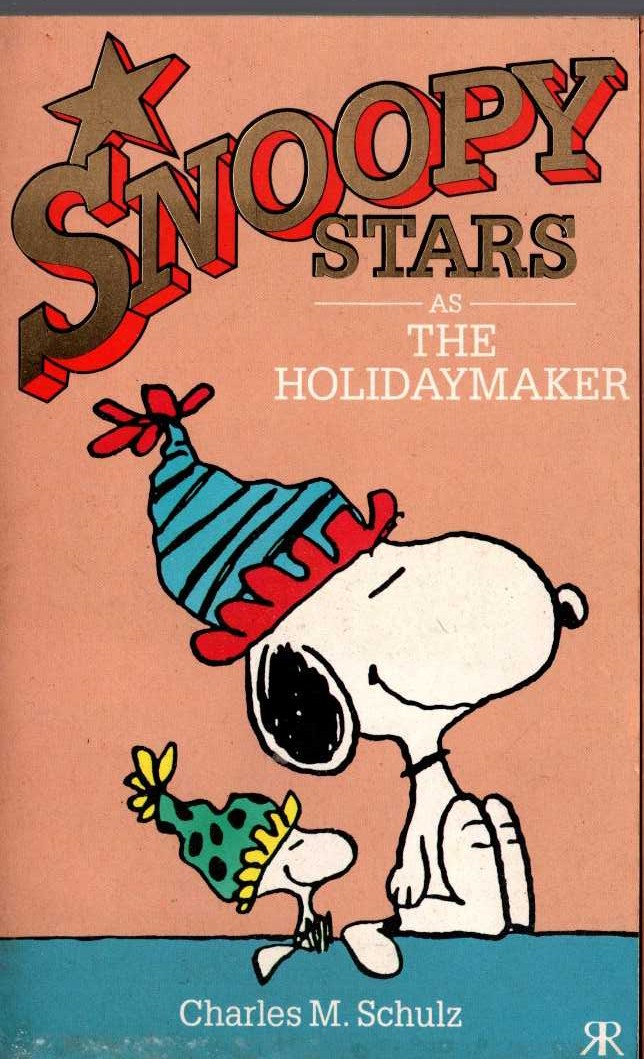 Charles M. Schulz  SNOOPY STARS AS THE HOLIDAYMAKER front book cover image