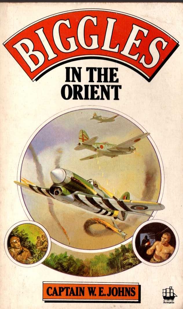 Captain W.E. Johns  BIGGLES IN THE ORIENT front book cover image