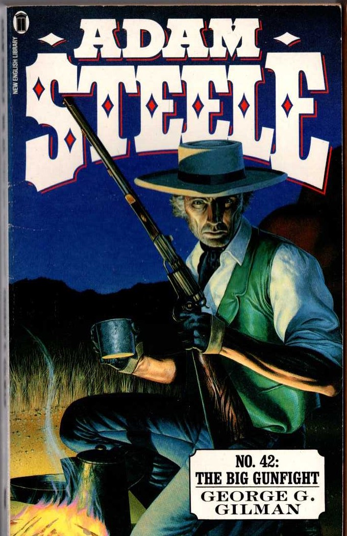 George G. Gilman  ADAM STEELE 42: THE BIG GUNFIGHT front book cover image