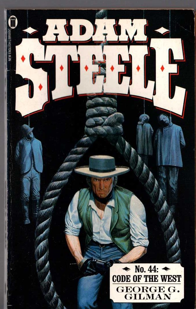 George G. Gilman  ADAM STEELE 44: CODE OF THE WEST front book cover image