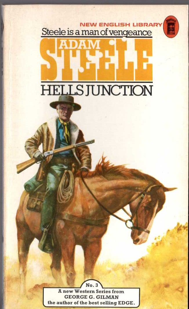 George G. Gilman  ADAM STEELE 3: HELL'S JUNCTION front book cover image