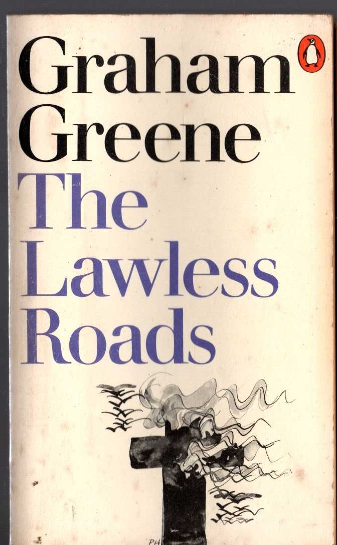 Graham Greene  THE LAWLESS ROAD front book cover image