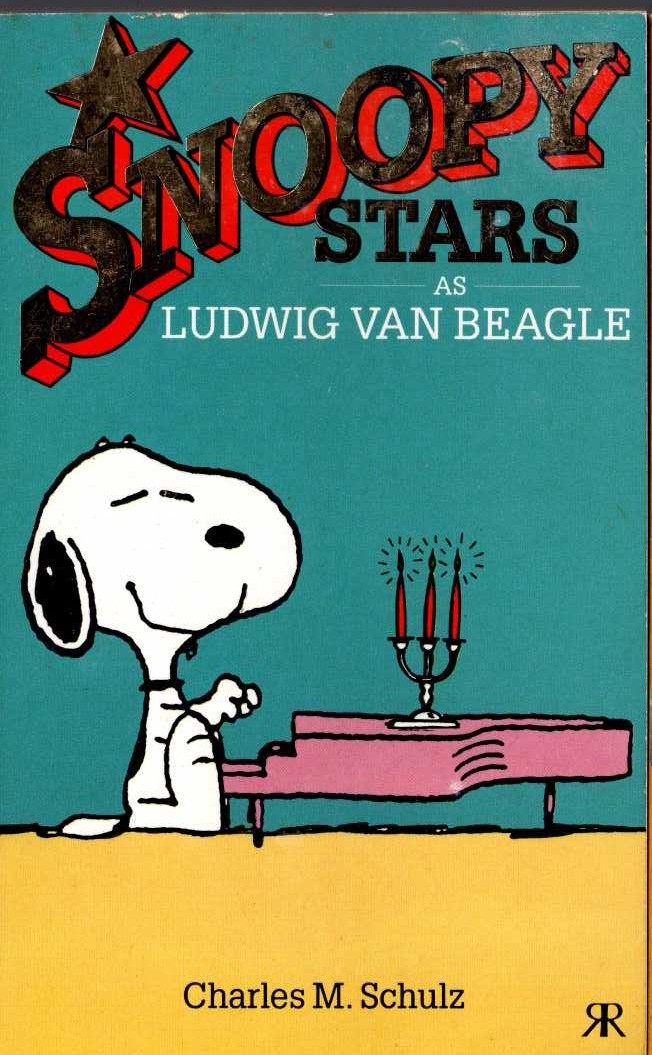 Charles M. Schulz  SNOOPY STARS AS LUDWIG VAN BEAGLE front book cover image