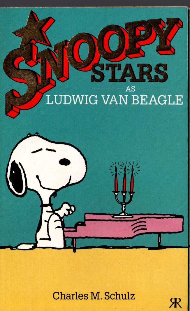 Charles M. Schulz  SNOOPY STARS AS LUDWIG VAN BEAGLE front book cover image