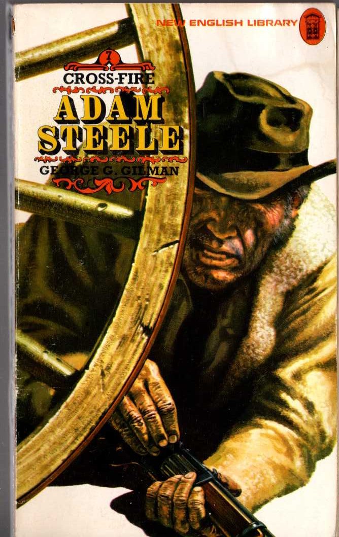 George G. Gilman  ADAM STEELE 7: CROSS-FIRE front book cover image
