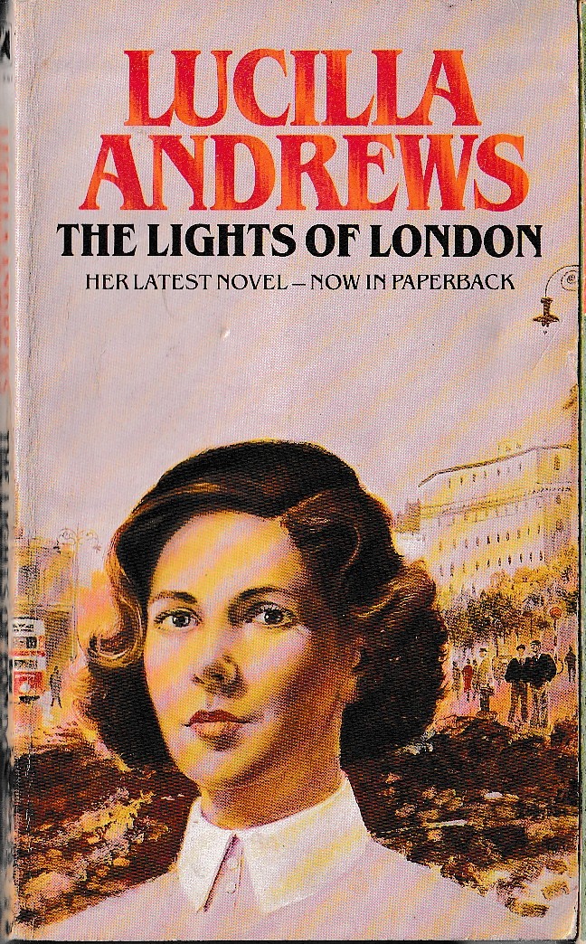 Lucilla Andrews  THE LIGHTS OF LONDON front book cover image