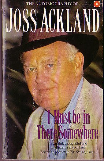 Joss Ackland  I-MUST BE IN THERE SOMEWHERE front book cover image