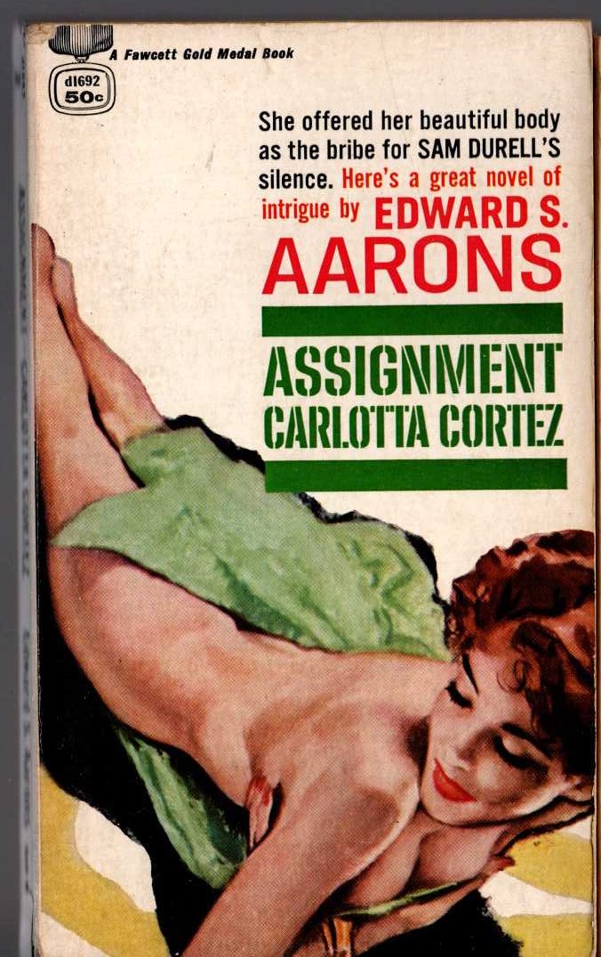 Edward S. Aarons  ASSIGNMENT CARLOTTA CORTEZ front book cover image