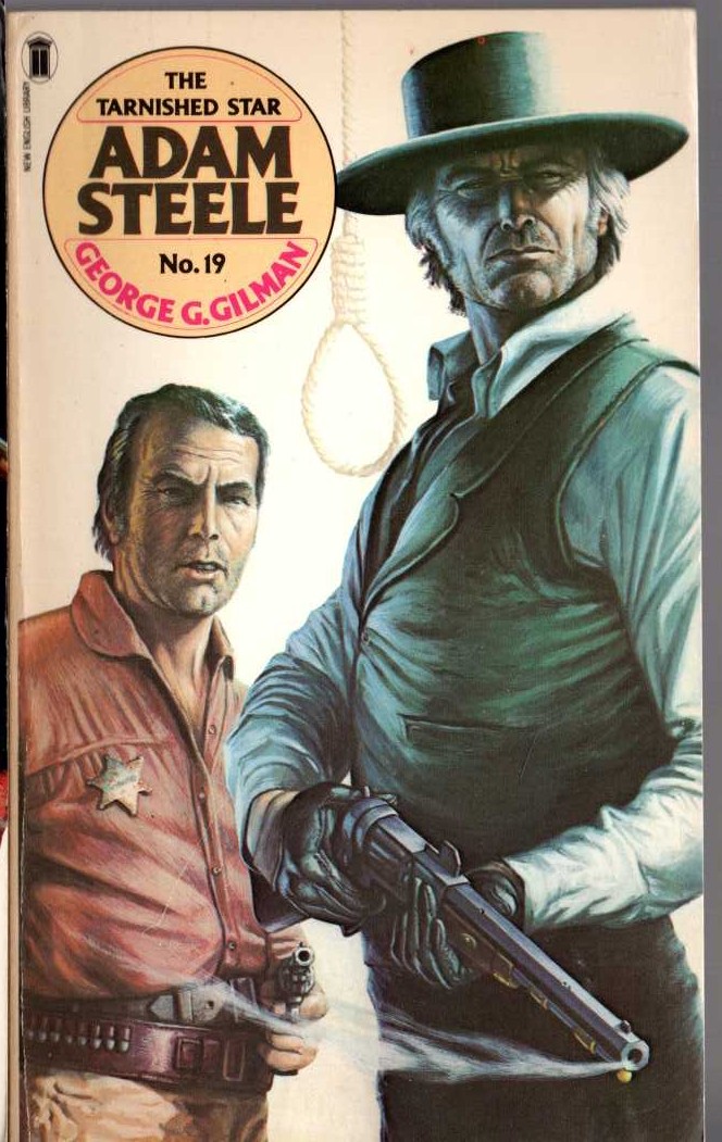 George G. Gilman  ADAM STEELE 19: THE TARNISHED STAR front book cover image