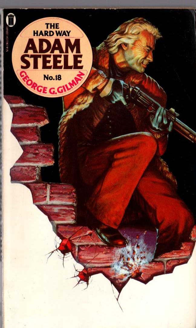 George G. Gilman  ADAM STEELE 18: THE HARD WAY front book cover image