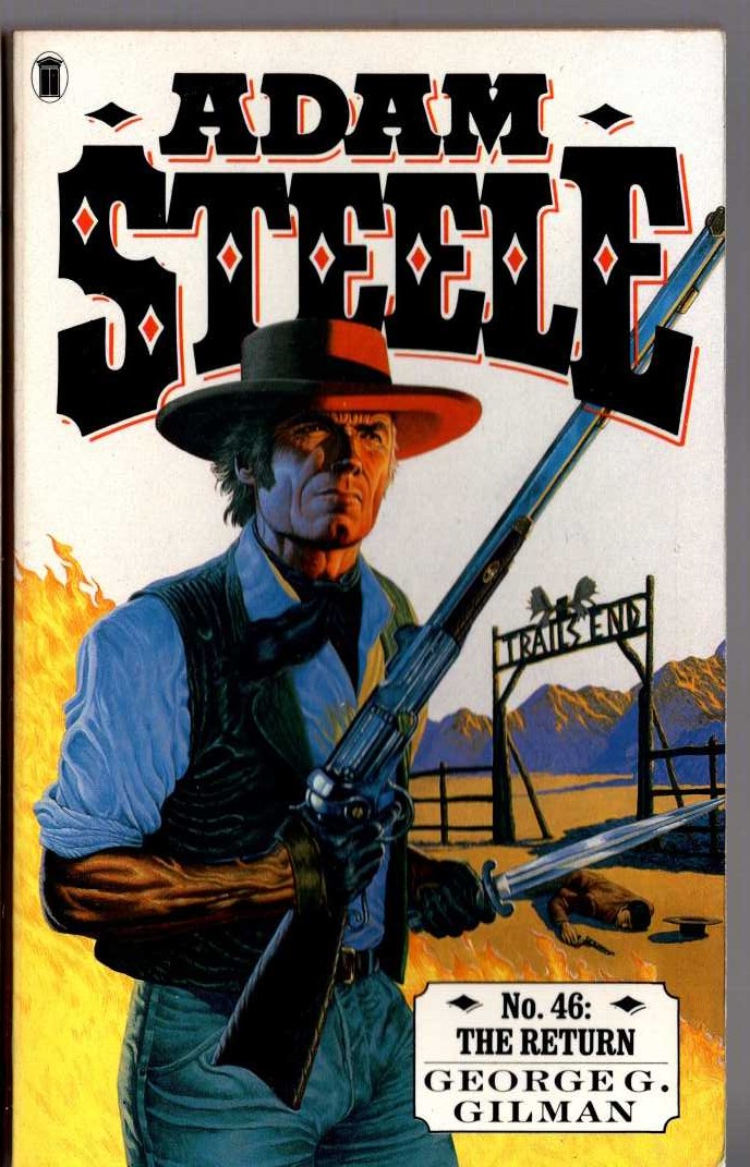 George G. Gilman  ADAM STEELE 46: THE RETURN front book cover image