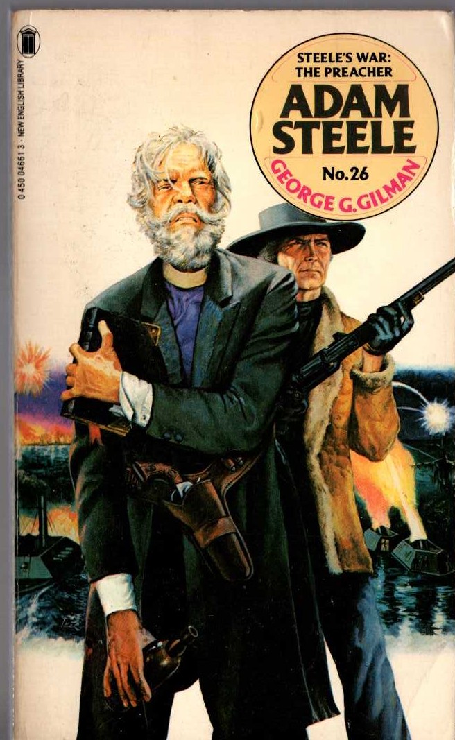 George G. Gilman  ADAM STEELE 26: STEELE'S WAR: THE PREACHER front book cover image