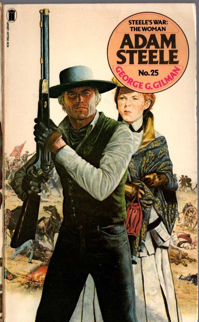 George G. Gilman  ADAM STEELE 25: STEELE'S WAR: THE WOMAN front book cover image