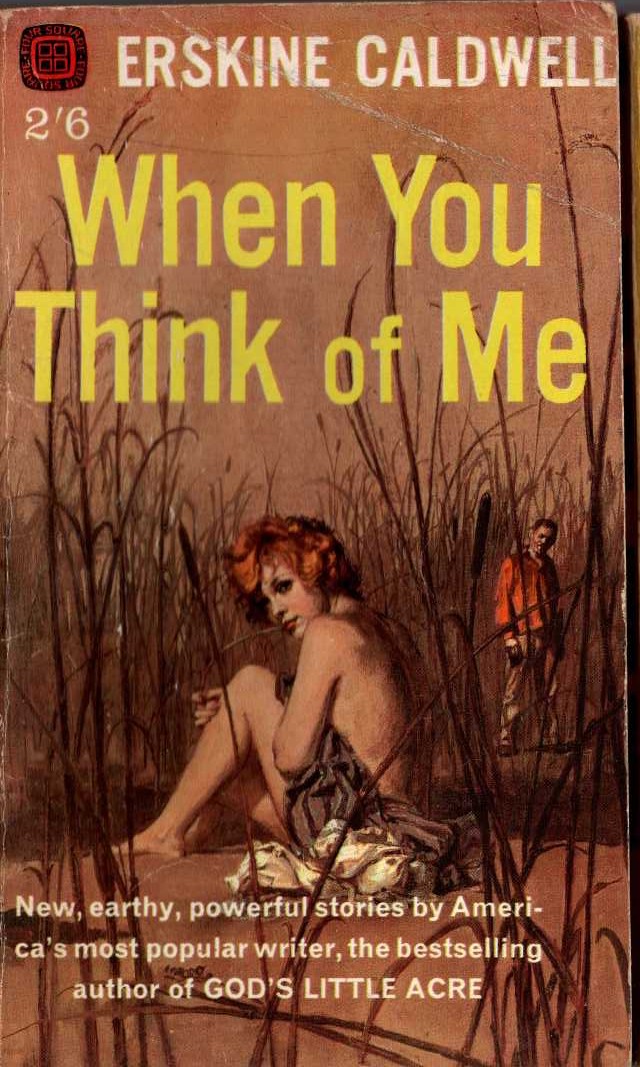 Erskine Caldwell  WHEN YOU THINK OF ME front book cover image
