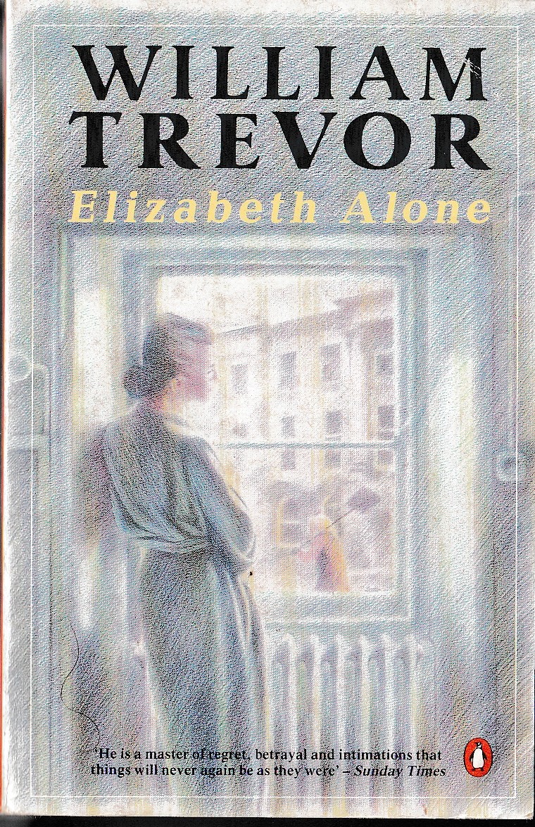William Trevor  ELIZABETH ALONE front book cover image