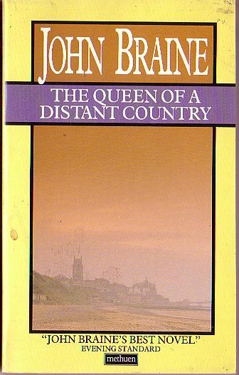 John Braine  THE QUEEN OF A DISTANT COUNTRY front book cover image