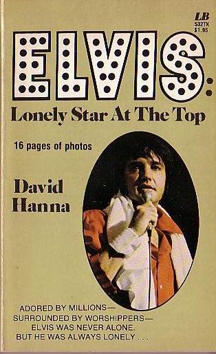 David Hanna  ELVIS: Lonely Star At The Top front book cover image