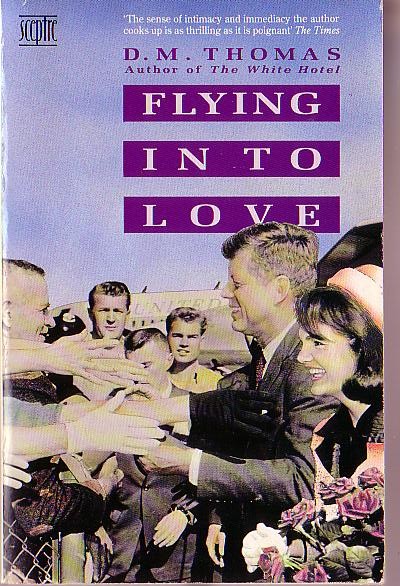 D.M. Thomas  FLYING INTO LOVE front book cover image