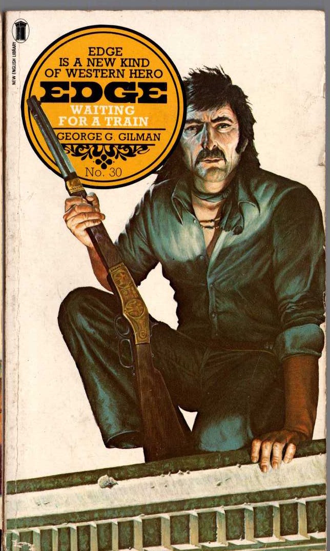 George G. Gilman  EDGE 30: WAITING FOR A TRAIN front book cover image