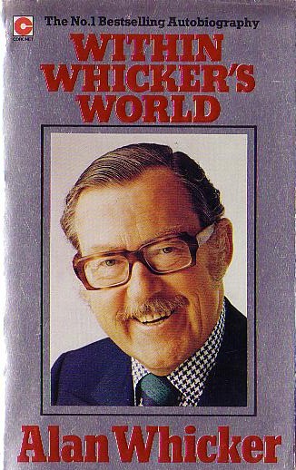 Alan Whicker  WITHIN WHICKER'S WORLD (Autobiography) front book cover image