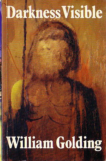 William Golding  DARKNESS VISIBLE front book cover image
