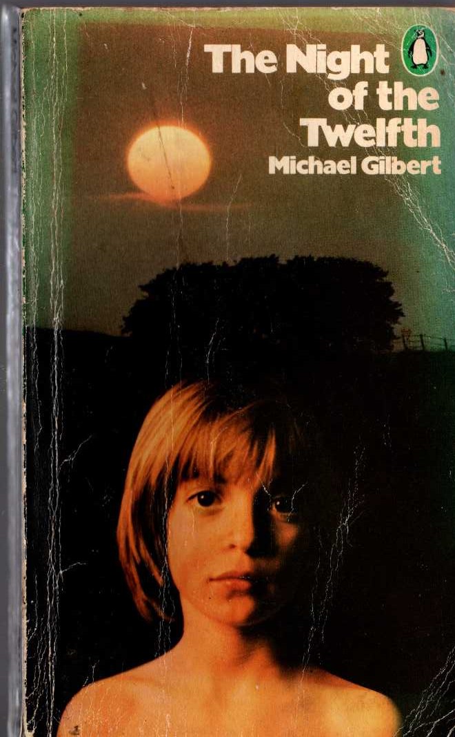 Michael Gilbert  THE NIGHT OF THE TWELFTH front book cover image