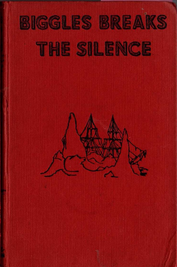 BIGGLES BREAKS THE SILENCE front book cover image
