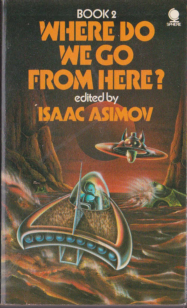 Isaac Asimov (Edits) WHERE DO WE GO FROM HERE? Book 2 front book cover image
