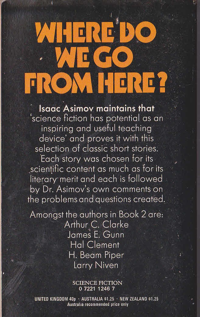 Isaac Asimov (Edits) WHERE DO WE GO FROM HERE? Book 2 magnified rear book cover image