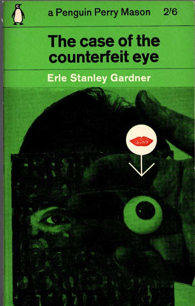 Erle Stanley Gardner  THE CASE OF THE COUNTERFEIT EYE front book cover image