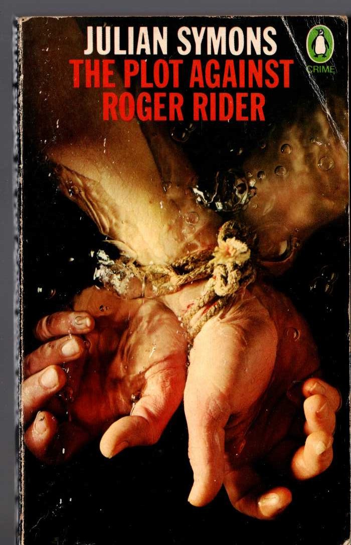 Julian Symons  THE PLOT AGAINST ROGER RIDER front book cover image